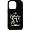Mis Quince Denise Tees Custodia per iPhone 13 Pro Mis Quince Denise 15 Quinceanera Messicano Compleanno XV Festa