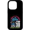 Funny 3D Printing & 3D Printer Maker Spa Custodia per iPhone 14 Pro Ho solo pausa il mio gioco per stampare roba 3D Gamer