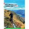 Versante Sud Mountain Bike da Brescia ai Laghi di Garda e Idro guida mountain bike