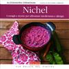 LIBRO NICHEL. CONSIGLI E RICETTE PER AFFRONTARE INTOLLERANZA - A. CREMONINI