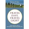 Patricia M Lux Travel Easy, Travel Light (Tascabile)