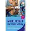 Dr. med. Martin Muskelkraft - Eine starke Medizin: Gesund und fit du (Tascabile)