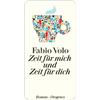 Fabio Volo Peter Klös Zeit für mich und Zeit für dich: Roman (detebe (Tascabile)