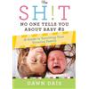 Dawn Dais The Sh!t No One Tells You About Baby #2 (Tascabile)