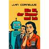 Jan Cornelius Die KI, der Humor und ich (Copertina rigida)