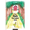 D-J Sinclair The Duck Who Couldn't Swim (Tascabile)