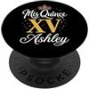 Mis Quince Ashley Tees Mis Quince Ashley 15 Quinceanera Messicano Compleanno XV Festa PopSockets PopGrip Adesivo