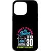 Funny 3D Printing & 3D Printer Maker Spa Custodia per iPhone 15 Pro Max Ho solo pausa il mio gioco per stampare roba 3D Gamer