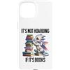 Tote Its Not Hoarding if Its Books Drago Custodia per iPhone 15 Book Dragon It's Not Hoarding if It's Books Sign Bookish