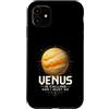 Venus Eros Designs Custodia per iPhone 11 Venere sta chiamando e devo andare Space Explorer Planet Lover