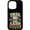 Jimbeels Custodia per iPhone 13 Pro Email Me Less Kindly ufficio sarcasmo inbox
