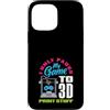 Funny 3D Printing & 3D Printer Maker Spa Custodia per iPhone 13 Pro Max Ho solo pausa il mio gioco per stampare roba 3D Gamer
