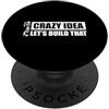 Mechanic Car Enthusiast Designs & Car Ou Crazy idea costruiamo che Car Lover Mechanic Car Guy PopSockets PopGrip Adesivo