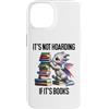 Tote Its Not Hoarding if Its Books Drago Custodia per iPhone 14 Book Dragon It's Not Hoarding if It's Books Sign Bookish