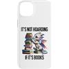 Tote Its Not Hoarding if Its Books Drago Custodia per iPhone 14 Plus Book Dragon It's Not Hoarding if It's Books Sign Bookish