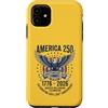 Patriotic July 4th Semiquincentennial Ce Custodia per iPhone 11 Anniversario americano USA 1776-2026 Quarter Millennium 250