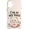 Cozy Limit Society Custodia per iPhone 16 Plus Divertente gatto amante gatto sarcastico citazione carino gattino