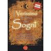 Taita Press Il verissimo libro dei sogni. Interpretazioni, messaggi e cabala, vincere al Lotto e al Superenalotto. Imparare a conoscersi. Nuova ediz.