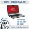 Fujitsu Notebook Fujitsu E746 Notebook 14" Cpu i7-6600u Ram 8gb DDR4 SSD 480Gb Win11Pro