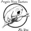 Angelo Noce Santoro For You (CD) Album