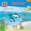 Dr. Manfred Baur WAS IST WAS Junior - Folge 17: Das Meer (CD)