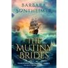 Barbara Sontheimer The Mutiny Brides (Tascabile)