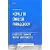Ps Publishing Nepali To English Phrasebook - Everyday Common Words A (Tascabile)