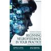 Robert Longo Becky Bingham Beginning Neurofeedback in Your Practice (Tascabile)