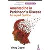 Vinay Goyal Amantadine in Parkinsons Disease (Tascabile)