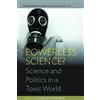 Soraya Boudia Powerless Science? (Copertina rigida)