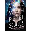 Suzanne Young Girls with Rebel Souls (Tascabile) Girls with Sharp Sticks