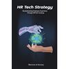 Marlene de Koning HR Tech Strategy (Tascabile)