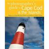 Chris Linder The Photographer's Guide to Cape Cod & the Islands (Tascabile)
