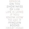 Seneca On the Shortness of Life (Tascabile) Penguin Great Ideas