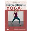 Dr. Svenja Borc Neurozentriertes Yoga: Wie du mit den effektivsten A (Tascabile)