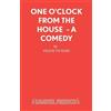 Frank Vickery One o'Clock from the House (Tascabile) Acting Edition S.