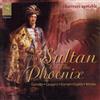 Various Composers Sultan And The Phoenix (CD) Album
