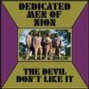 Dedicated Men of Zion The Devil Don't Like It (CD) Album