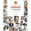 Sabir Editore L'album dei 100bambini. Per fare la rivoluzione e portare la fantasia al potere