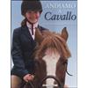 De Agostini Andiamo a cavallo. Ediz. illustrata