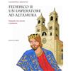 BastogiLibri Federico II un imperatore ad Altamura. Fumetto tra storia e fantasia
