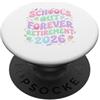 Teacher Retirement 2026 Funny Summer Bre Pensionamento 2026 Insegnante Vita Estate Per Sempre PopSockets PopGrip Adesivo