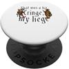 Medieval Renaissance Ren Faire Jousting Quello era un po 'rabbrividire il mio Liegi Divertente Medievale PopSockets PopGrip Adesivo