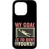 Soccer Defense Gifts Co Custodia per iPhone 15 Pro Il mio obiettivo è negare il design del portiere di calcio