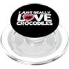 Funny Crocodile Hunter Costume Adult Des Adoro davvero i coccodrilli Divertente coccodrillo PopSockets PopGrip per MagSafe