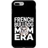 Cute Frenchie Bulldog Mom Custodia per iPhone 7 Plus/8 Plus Francese Buldog Mamma Era Frenchie Amante