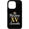 Mis Quince Samantha Tees Custodia per iPhone 13 Pro Mis Quince Samantha 15 Quinceanera Messicano Compleanno XV Sam
