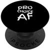 Fraxoweb Pro Choice AF Pro Abortion Femminista Femminismo Donne PopSockets PopGrip Adesivo