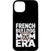 Cute Frenchie Bulldog Mom Custodia per iPhone 15 Plus Francese Buldog Mamma Era Frenchie Amante