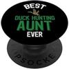 Duck Hunting Family Clothing Miglior Anatra Caccia Zia Ever Cool Duck Family PopSockets PopGrip Adesivo